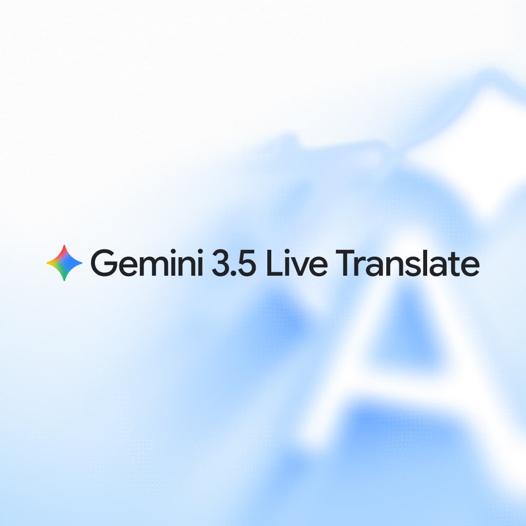 Google Gemini 3.5 Live Translate Turns Any Voice Into 70 Languages Instantly