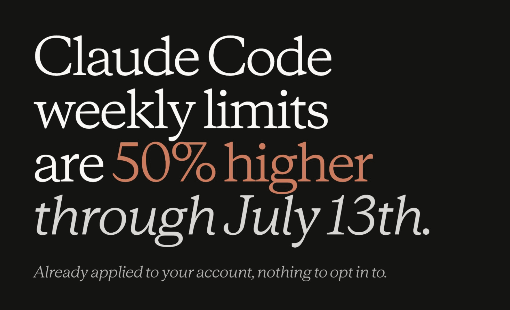 Anthropic Boosted Claude Code Weekly Limits by 50 Percent Through July 13
