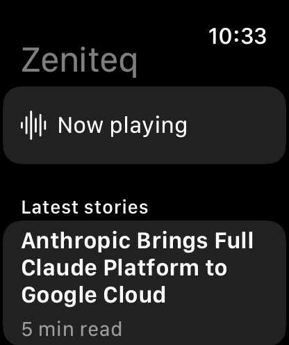 Zeniteq on Apple Watch showing now playing and the latest stories