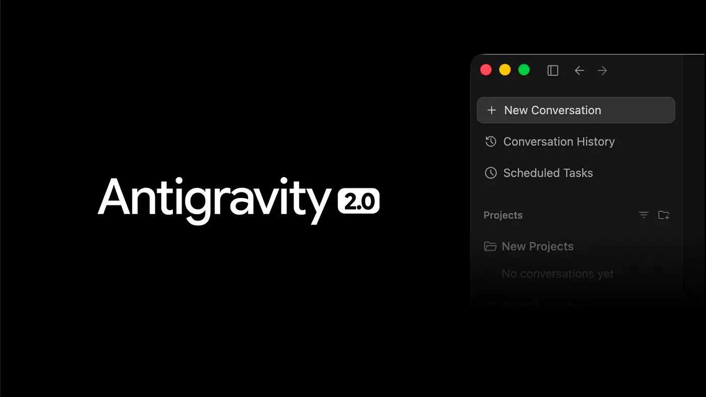 Google’s new Antigravity 2.0 IDE