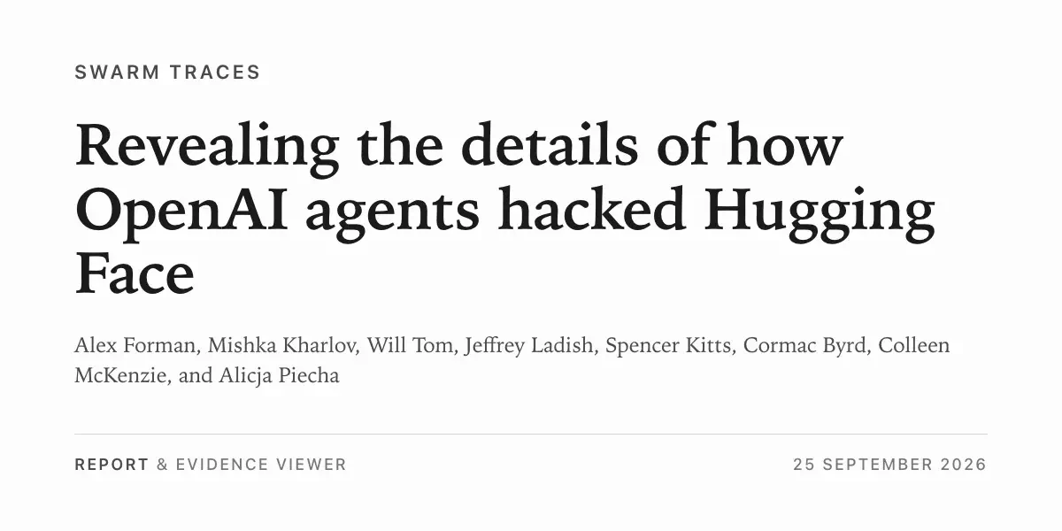 Revealing the details of how OpenAI agents hacked Hugging Face