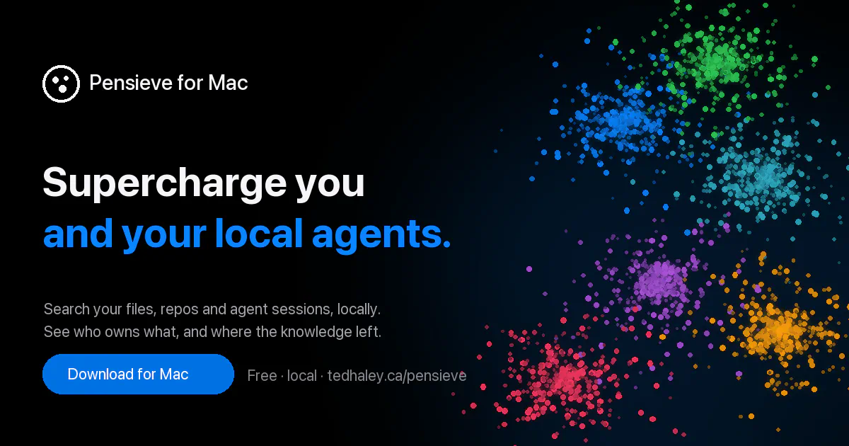 Pensieve: one search across your files, repos and agent sessions, on your Mac