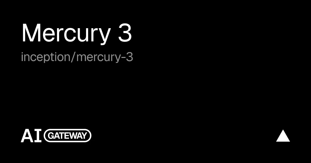 Mercury 3 API, Pricing & Playground | Vercel AI Gateway