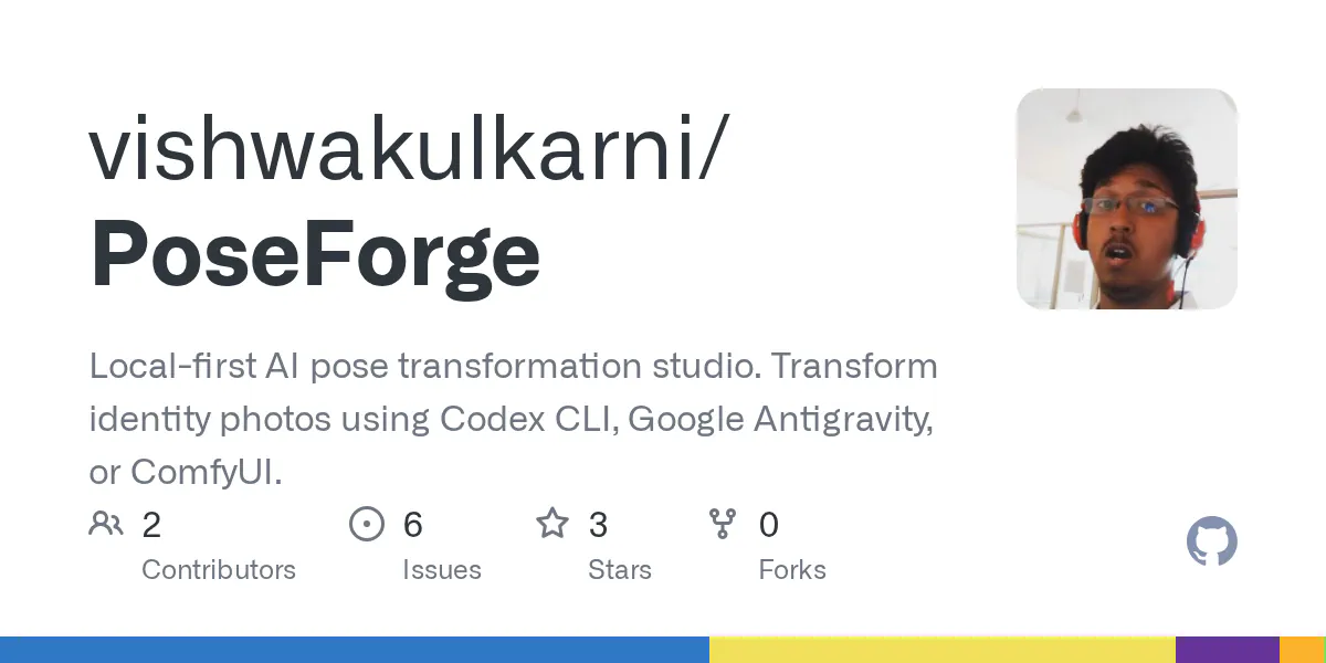 Local-first AI pose transformation studio. Transform identity photos using Codex CLI, Google Antigravity, or ComfyUI. - vishwakulkarni/PoseForge