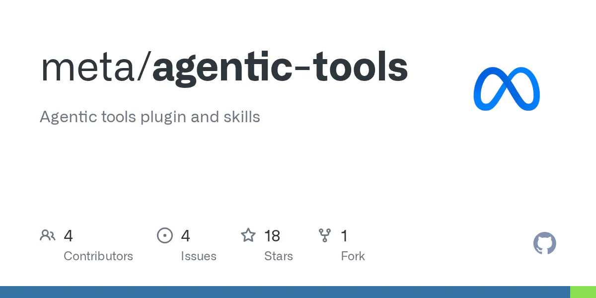 Agentic tools plugin and skills. Contribute to meta/agentic-tools development by creating an account on GitHub.
